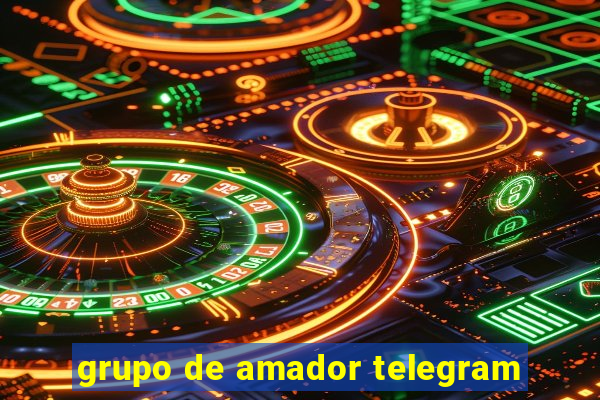 grupo de amador telegram